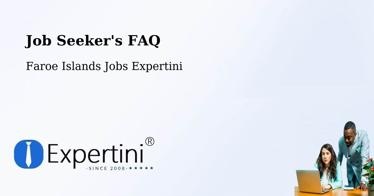 Job Seeker FAQ – Eiði - Faroe Islands Jobs Expertini