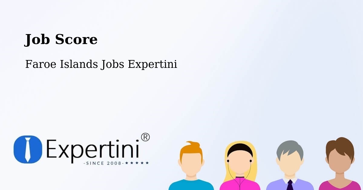 Job Score & Job Description Score Tool – Eiði - Faroe Islands Jobs Expertini