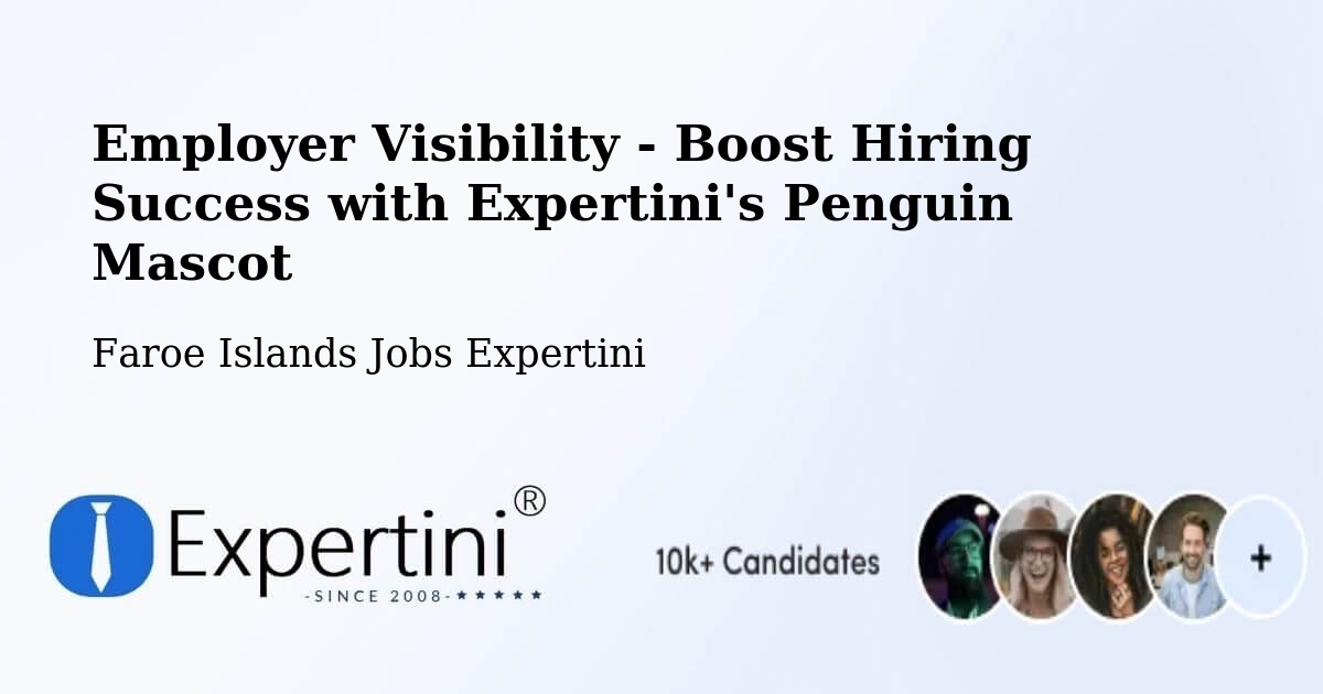 CV and Resume Visibility Optimization – Eiði - Faroe Islands Jobs Expertini